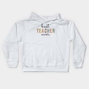 Best teacher ever Kids Hoodie